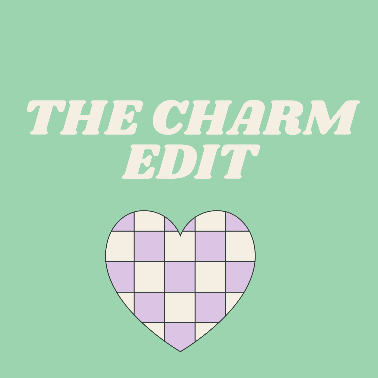 The Charm Edit